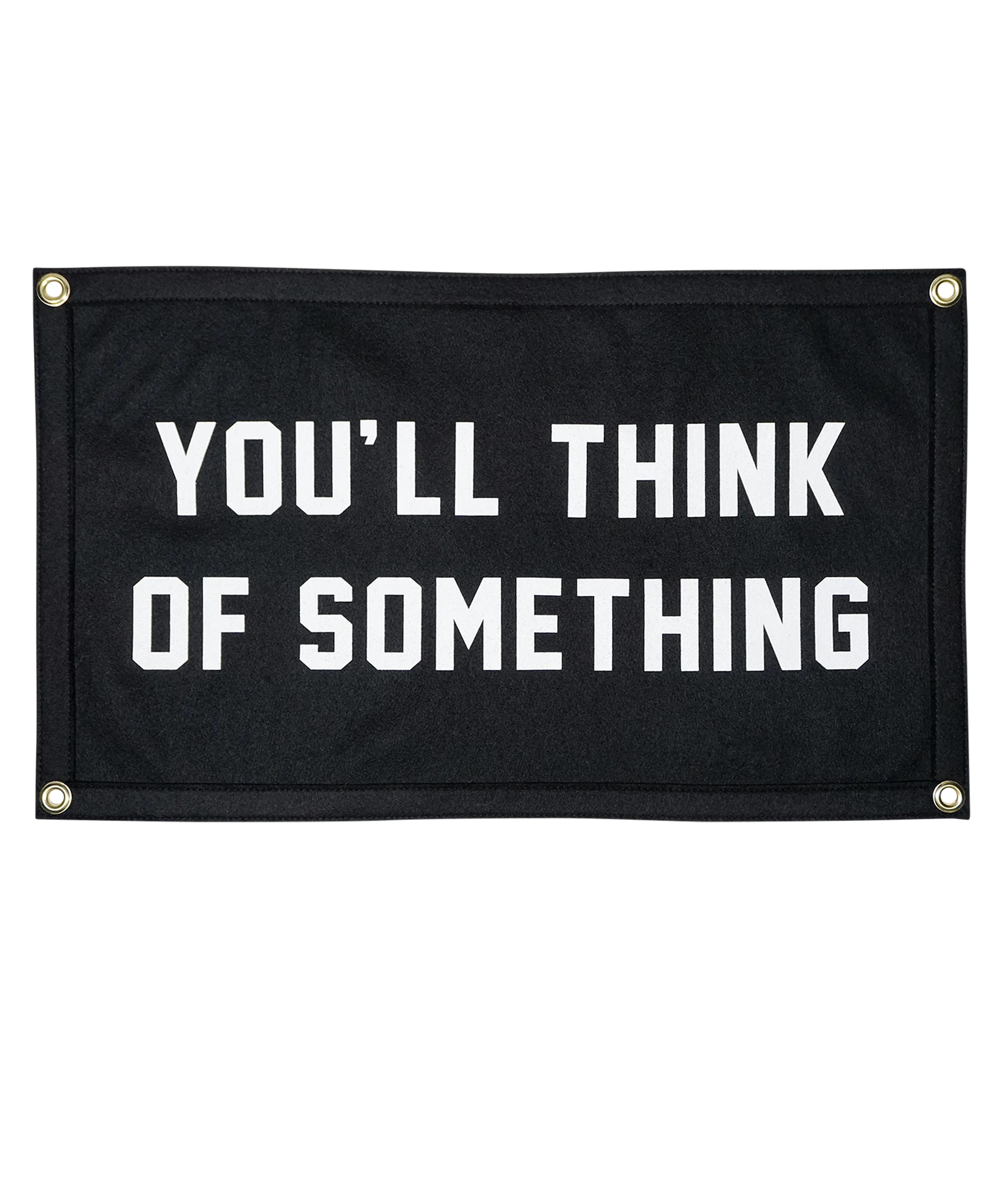 You'll Think of Something Camp Flag