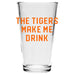 Pint Glass - The Tigers Make Me Drink - Detroit Shirt CompanyDetroit Shirt CompanyDrinkware (Accessories)