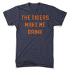 Mens Tigers Make Me Drink T-shirt (Heather Navy) - Detroit Shirt CompanyDetroit Shirt CompanyT-Shirts (Apparel)