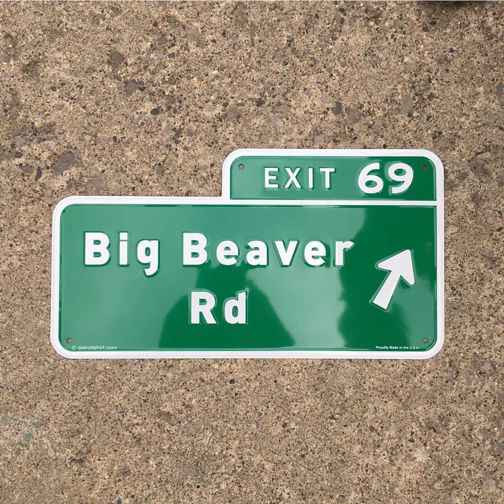 Metal Sign - Big Beaver Exit 69 - Detroit Shirt CompanyDetroit Shirt CompanyOther Accessories